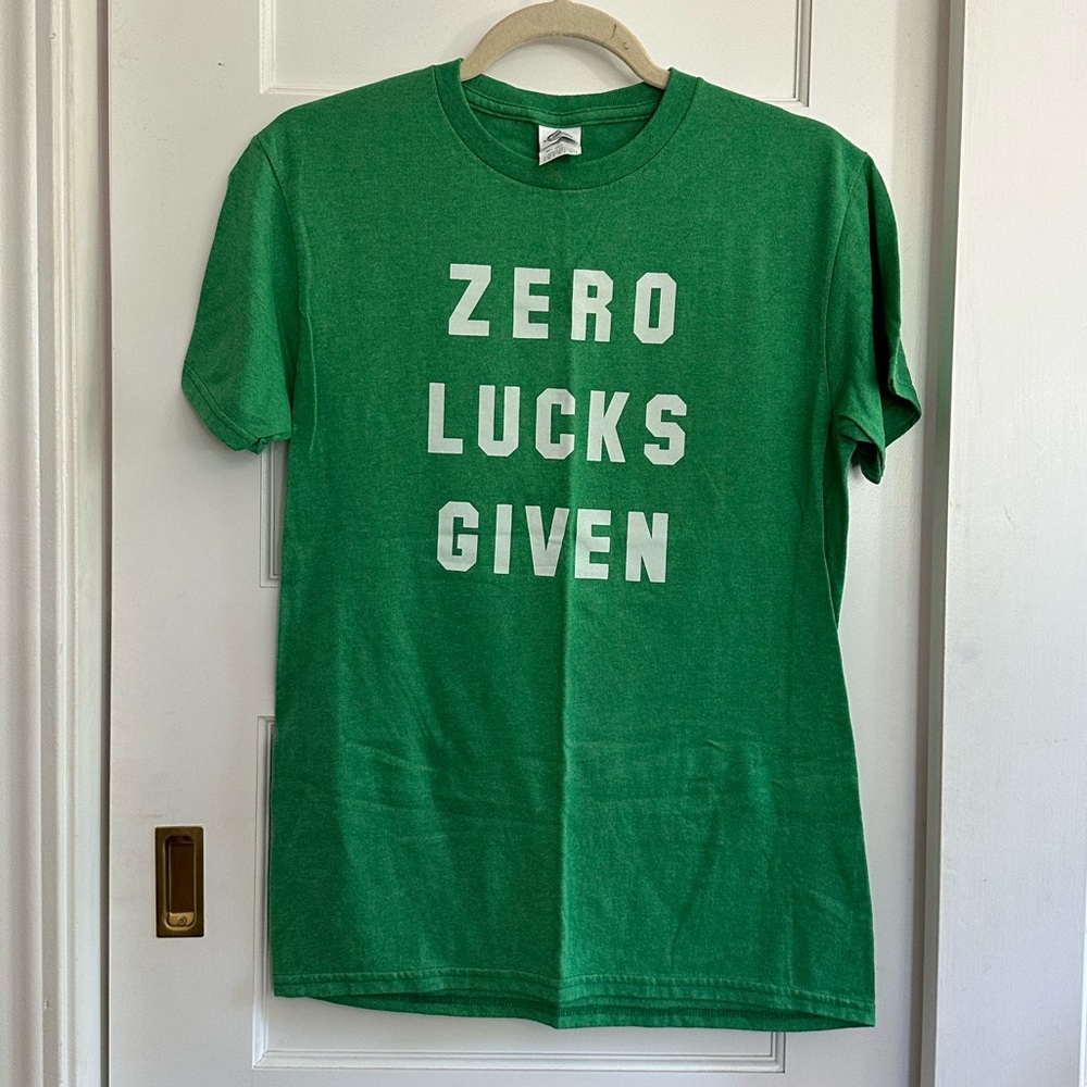 St. Patrick’s T-Shirt - Zero Lucks Given